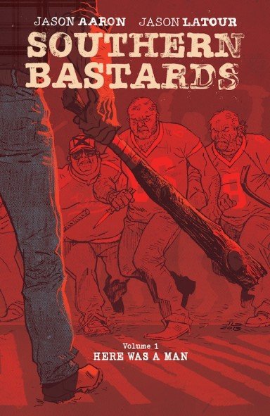 Southern Bastards: Here Was a Man cover